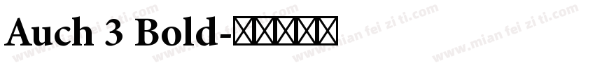 Auch 3 Bold字体转换